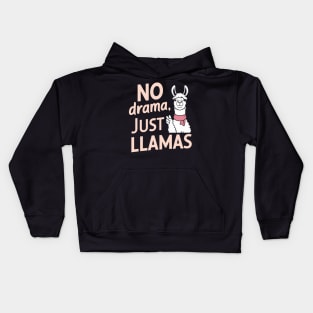 No Drama Just Llamas Funny Chill Vibes Quote Kids Hoodie